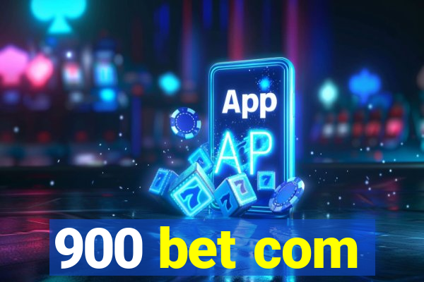 900 bet com